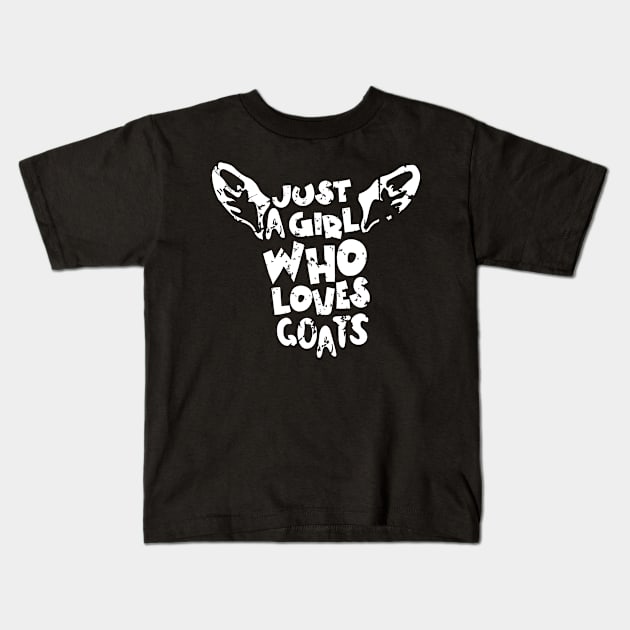 Just A Girl Who Loves Goats Kids T-Shirt by Teewyld